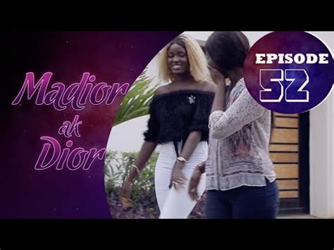 madior ak dior épisode 52|madior ak dior ep 42 .